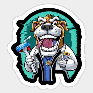 an English Bulldog wearing a dentist's coat and holding a giant toothbrush Sticker